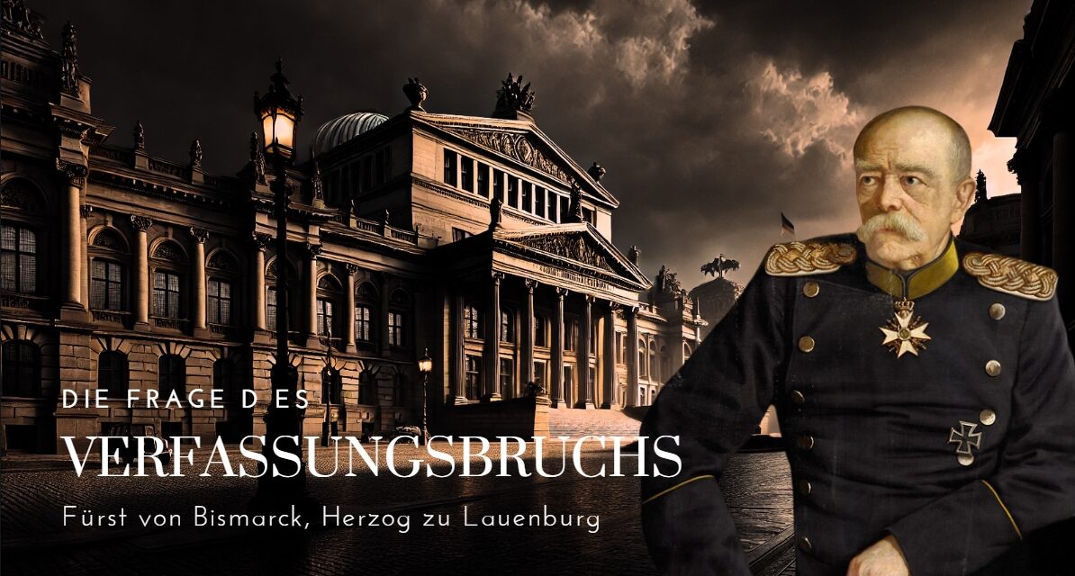 Bismarck und Merkel: Verfassungsbrüche?