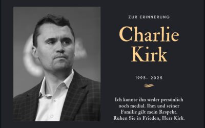 Charlie Kirk, ein Vermächtnis das bleibt